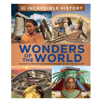 Incredible History Wonders of the World - DK