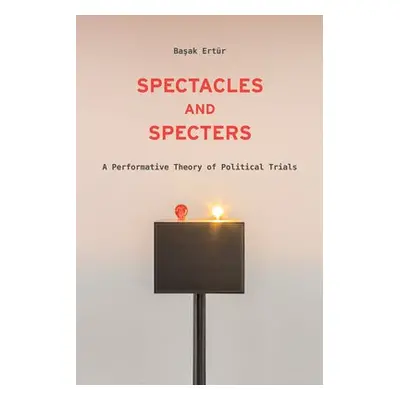 Spectacles and Specters - Ertur, Basak