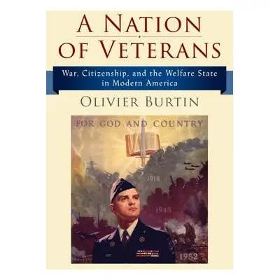 Nation of Veterans - Burtin, Olivier