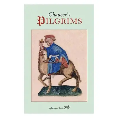 Chaucer's Pilgrims - Temple, Robert