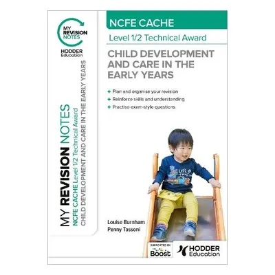 My Revision Notes: NCFE CACHE Level 1/2 Technical Award in Child Development and Care in the Ear