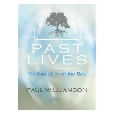 Past Lives - Williamson, Paul (Paul Williamson)