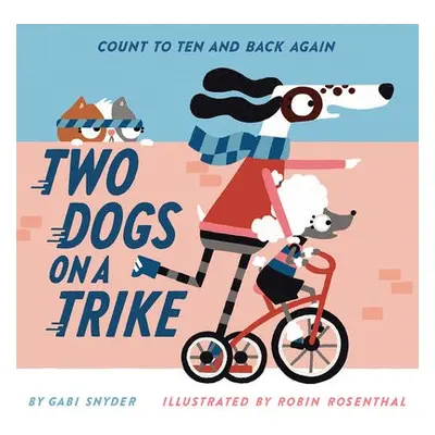 Two Dogs on a Trike - Snyder, Gabi