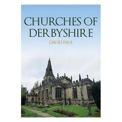 Churches of Derbyshire - Paul, David