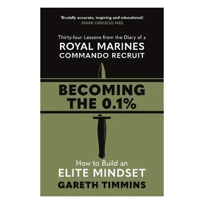 Becoming the 0.1% - Timmins, Gareth