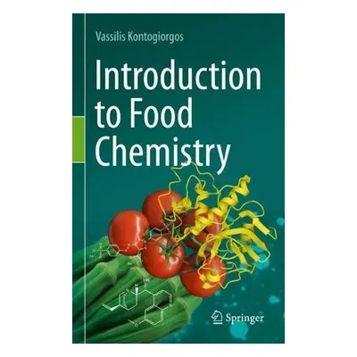 Introduction to Food Chemistry - Kontogiorgos, Vassilis