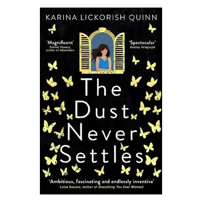 Dust Never Settles - Lickorish Quinn, Karina