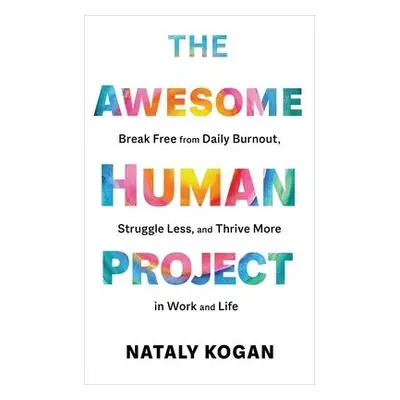 Awesome Human Project - Kogan, Nataly