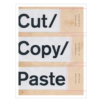 Cut/Copy/Paste - Trettien, Whitney