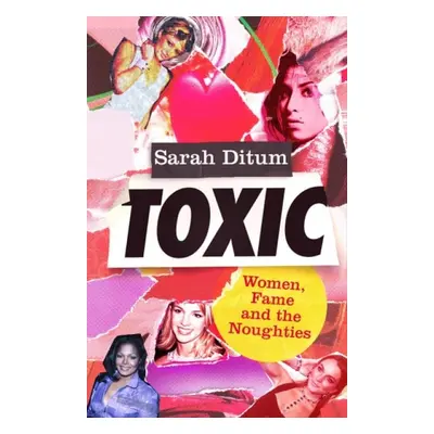 Toxic - Ditum, Sarah