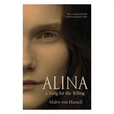 Alina: A Song For the Telling - von Hassell, Malve