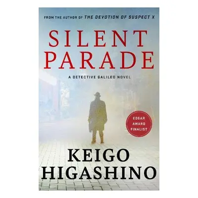 Silent Parade - Higashino, Keigo