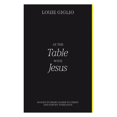 At the Table with Jesus - Giglio, Louie