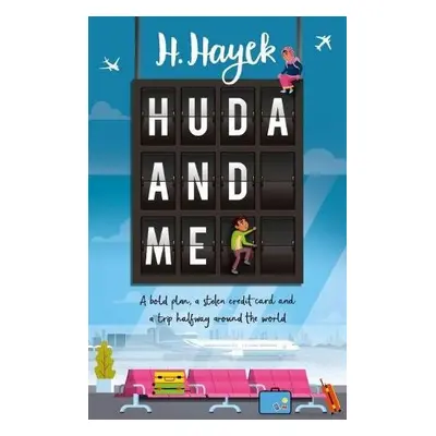 Huda and Me - Hayek, H.