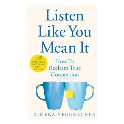 Listen Like You Mean It - Vengoechea, Ximena