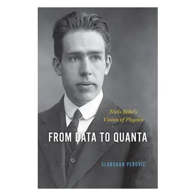 From Data to Quanta - Perovic, Slobodan