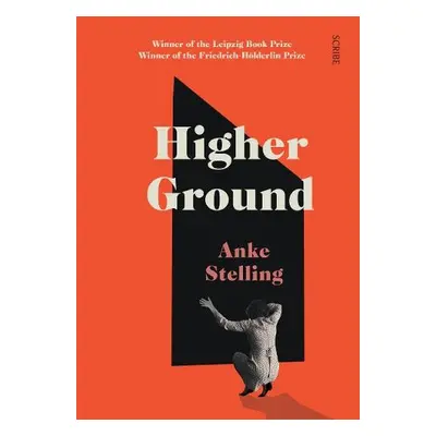 Higher Ground - Stelling, Anke