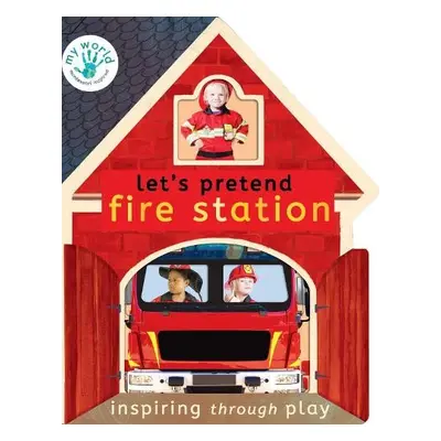 Let's Pretend Fire Station - Edwards, Nicola a Elliott, Thomas