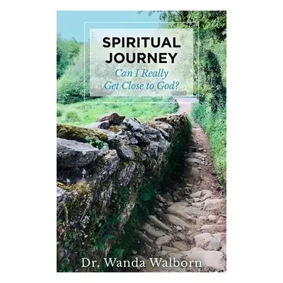 Spiritual Journey - Walborn, Dr. Wanda