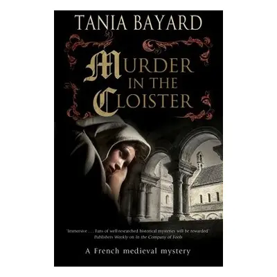 Murder in the Cloister - Bayard, Tania