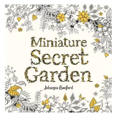 Miniature Secret Garden - Basford, Johanna