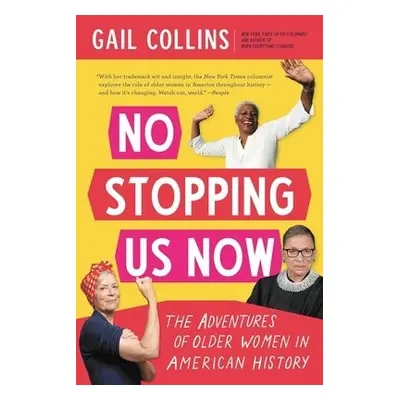 No Stopping Us Now - Collins, Gail a Collins, Gail