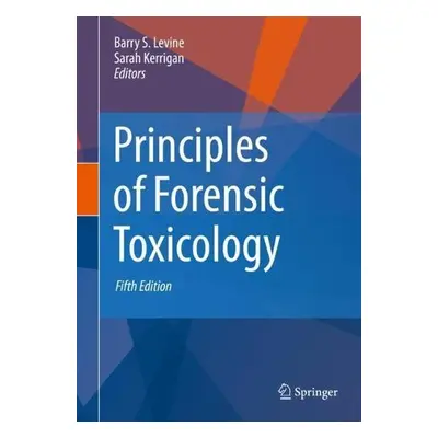 Principles of Forensic Toxicology