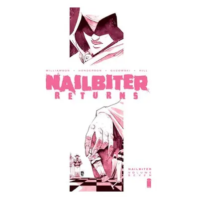 Nailbiter Volume 7: Nailbiter Returns - Williamson, Joshua