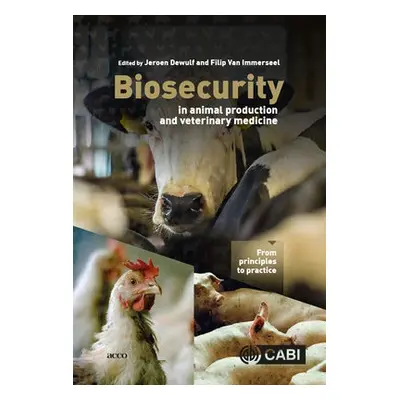 Biosecurity in Animal Production and Veterinary Medicine