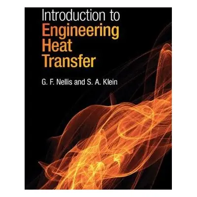 Introduction to Engineering Heat Transfer - Nellis, G. F. (University of Wisconsin, Madison) a K