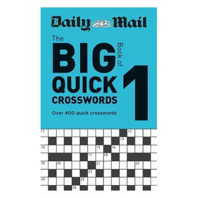 Daily Mail Big Book of Quick Crosswords Volume 1 - Daily Mail