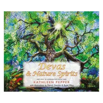 Devas and Nature Spirits - Pepper, Kathleen