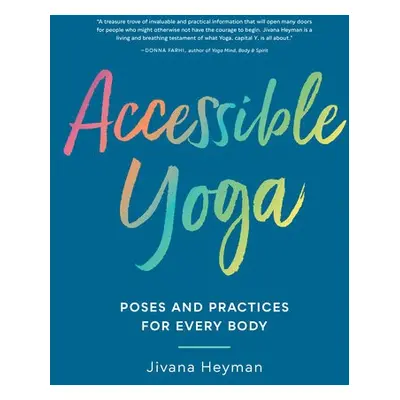 Accessible Yoga - Heyman, Jivana