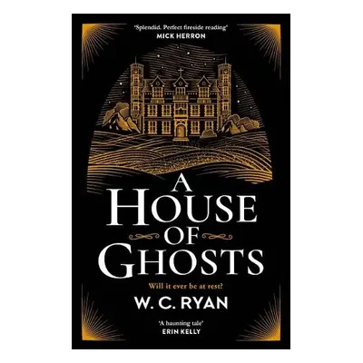 House of Ghosts - Ryan, W. C.