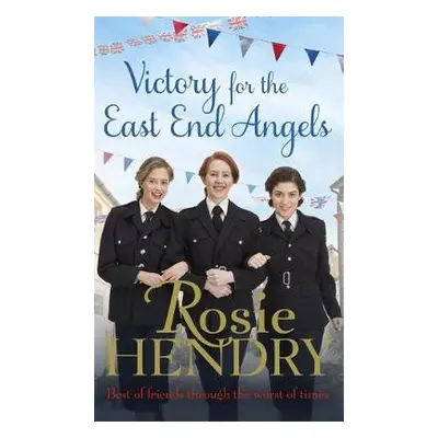 Victory for the East End Angels - Hendry, Rosie