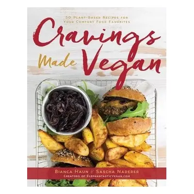 Cravings Made Vegan - Haun, Bianca a Naderer, Sascha