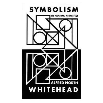 Symbolism - Whitehead, Alfred N.