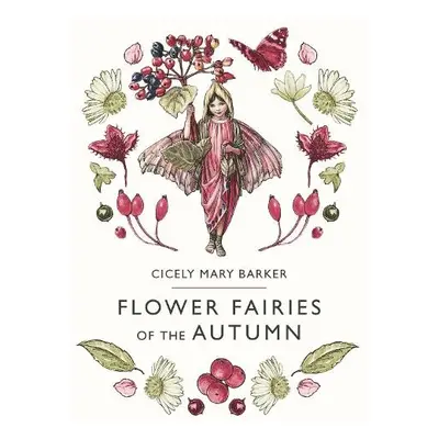 Flower Fairies of the Autumn - Barker, Cicely Mary