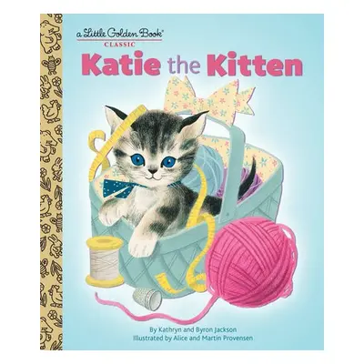 Katie the Kitten - Jackson, Kathryn a Provensen, Martin