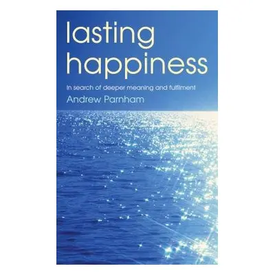 Lasting Happiness - Parnham, Andrew