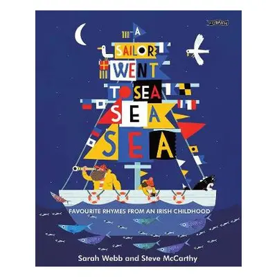 Sailor Went to Sea, Sea, Sea - Webb, Sarah