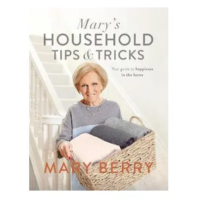 Mary's Household Tips and Tricks - Berry, Mary