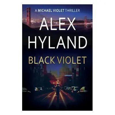 Black Violet - Hyland, Alex