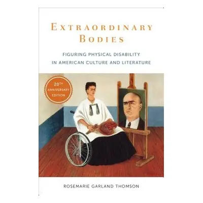 Extraordinary Bodies - Thomson, Rosemarie Garland