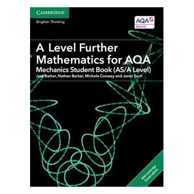 A Level Further Mathematics for AQA Mechanics Student Book (AS/A Level) with Digital Access (2 Y