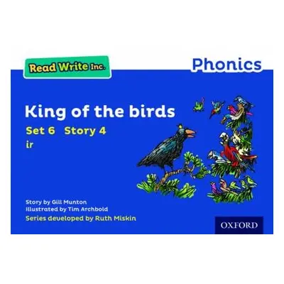 Read Write Inc. Phonics: King of the Birds (Blue Set 6 Storybook 4) - Munton, Gill