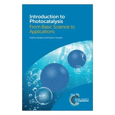 Introduction to Photocatalysis - Nosaka, Yoshio (Nagaoka University of Technology, Japan) a Nosa