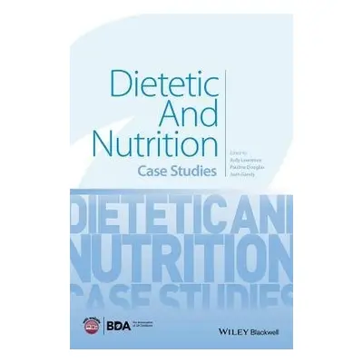 Dietetic and Nutrition - Lawrence, Judy (King's College London, England) a Douglas, Pauline (Uni