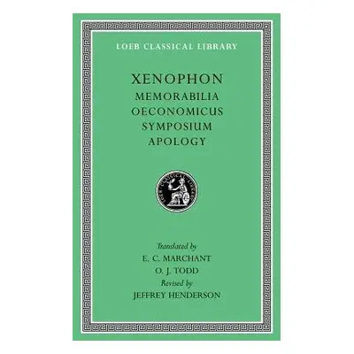 Memorabilia. Oeconomicus. Symposium. Apology - Xenophon