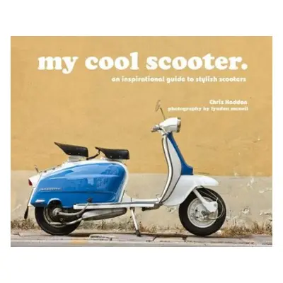 my cool scooter - Haddon, Chris